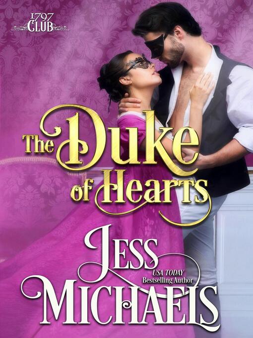 Title details for The Duke of Hearts by Jess Michaels - Available